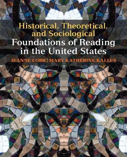 Cover image for Historical, Theoretical, and Sociological Foundations of Reading in the United States