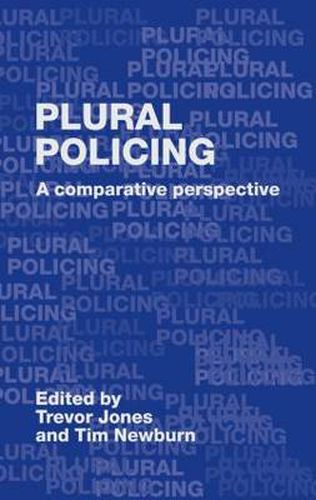 Cover image for Plural Policing: A comparative perspective