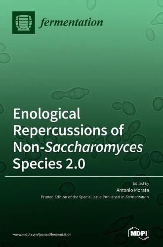 Cover image for Enological Repercussions of Non-Saccharomyces Species 2.0