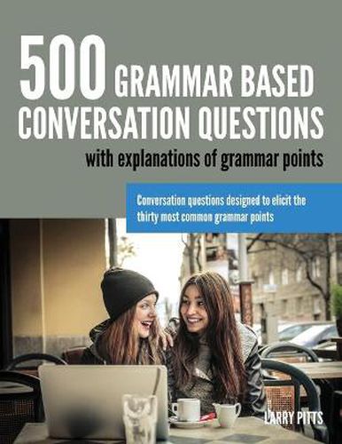 Cover image for 500 Grammar Based Conversation Questions