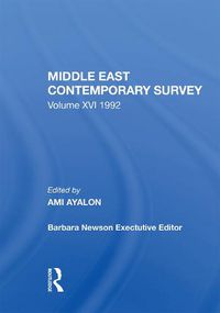 Cover image for Middle East Contemporary Survey, Volume Xvi, 1992