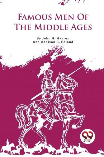 Famous Men of the Middle Ages