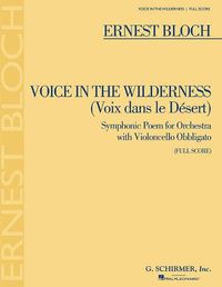 Cover image for Voice in the Wilderness: Symphonic Poem; Full Score
