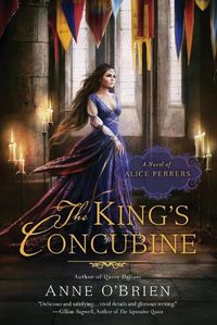 Cover image for The King's Concubine: A Novel of Alice Perrers