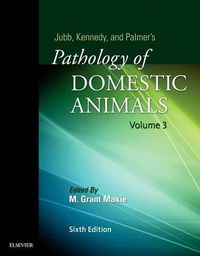 Cover image for Jubb, Kennedy & Palmer's Pathology of Domestic Animals: Volume 3