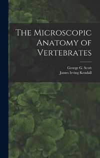 Cover image for The Microscopic Anatomy of Vertebrates