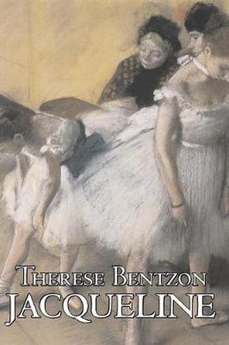 Cover image for Jacqueline by Therese Bentzon, Fiction, Literary