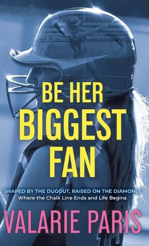 Cover image for Be Her Biggest Fan
