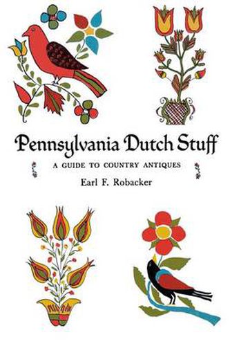 Cover image for Pennsylvania Dutch Stuff: A Guide to Country Antiques