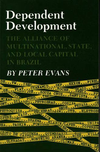 Cover image for Dependent Development: The Alliance of Multinational, State, and Local Capital in Brazil