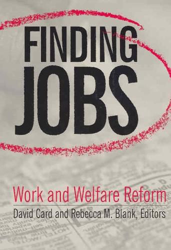 Cover image for Finding Jobs: Work and Welfare Reform
