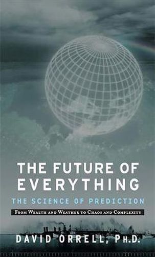 Cover image for The Future of Everything: The Science of Prediction