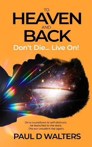 Cover image for To Heaven And Back - Don't Die... Live On!