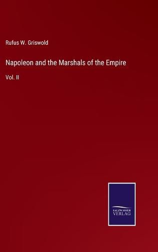 Napoleon and the Marshals of the Empire