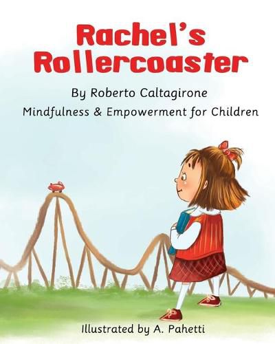 Cover image for Rachel's Rollercoaster: Mindfulness and Empowerment for Children