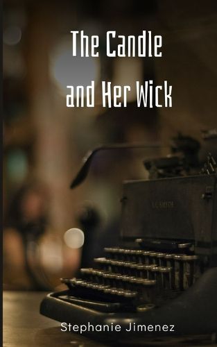 Cover image for The Candle and Her Wick