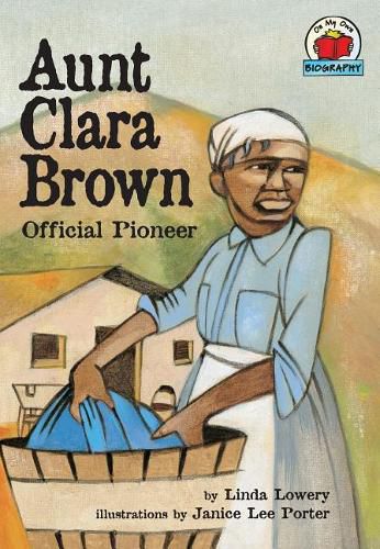 Cover image for Aunt Clara Brown: Official Pioneer