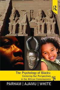 Cover image for Psychology of Blacks: Centering Our Perspectives in the African Consciousness