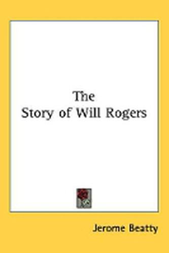 Cover image for The Story of Will Rogers