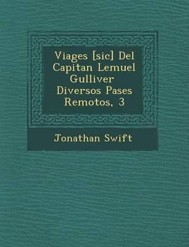 Viages [Sic] del Capitan Lemuel Gulliver Diversos Pa Ses Remotos, 3