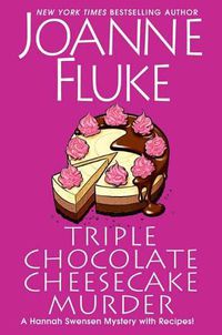 Cover image for Triple Chocolate Cheesecake Murder: An Entertaining & Delicious Cozy Mystery with Recipes