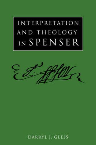 Cover image for Interpretation and Theology in Spenser