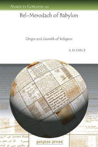 Cover image for Bel-Merodach of Babylon: Origin and Growth of Religion