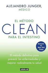 Cover image for El Metodo Clean Para El Intestino / Clean Gut