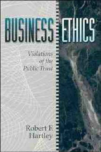 Cover image for Business Ethics: Violations of the Public Trust