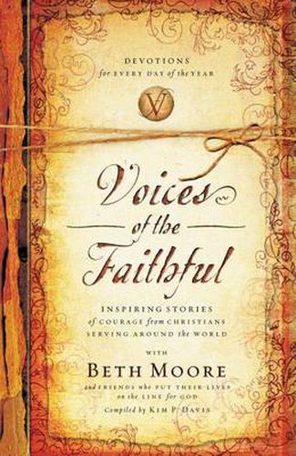 Cover image for Voices of the Faithful: Inspiring Stories of Courage from Christians Serving Around the World