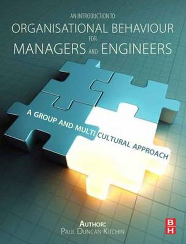 Cover image for An Introduction to Organisational Behaviour for Managers and Engineers: A Group and Multicultural Approach