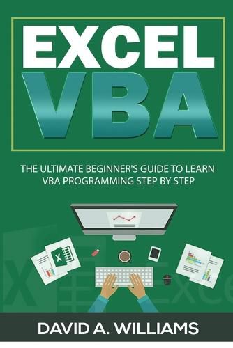 Cover image for Excel VBA: The Ultimate Beginner's Guide to Learn VBA Programming Step by Step