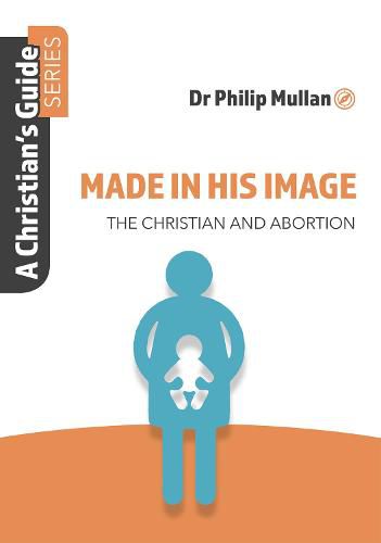 Cover image for Made in His Image: A Christian's Guide Series