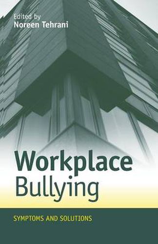 Cover image for Workplace Bullying: Symptoms and Solutions