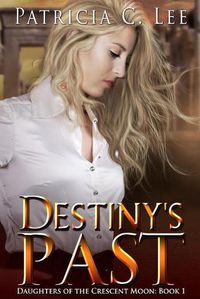 Cover image for Destiny's Past