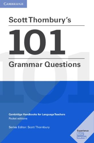 Cover image for Scott Thornbury's 101 Grammar Questions Pocket Editions: Cambridge Handbooks for Language Teachers