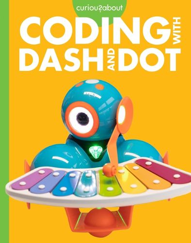 Cover image for Curious about Coding with Dash and Dot