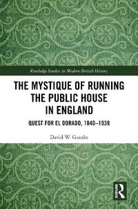 Cover image for The Mystique of Running the Public House in England