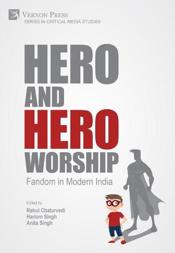 Cover image for Hero and Hero-Worship: Fandom in Modern India