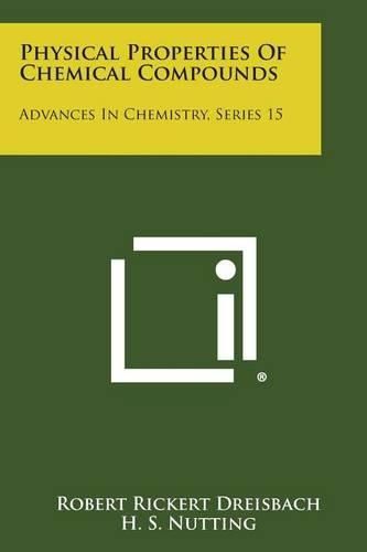 Cover image for Physical Properties of Chemical Compounds: Advances in Chemistry, Series 15