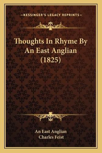 Thoughts in Rhyme by an East Anglian (1825)