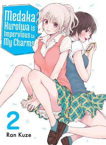 Cover image for Medaka Kuroiwa Is Impervious to My Charms 2