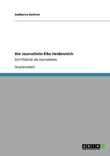 Die Journalistin Elke Heidenreich: Schriftsteller als Journalisten