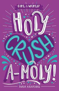 Cover image for Holy Crush a-moly!