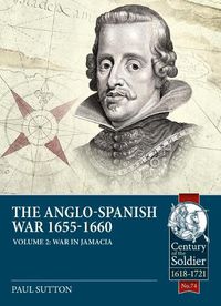 Cover image for The Anglo-Spanish War 1655-1660 Volume 2: War in Jamaica