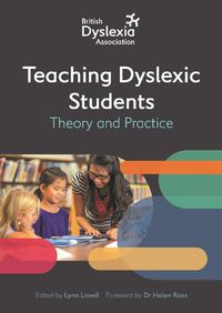 Cover image for The British Dyslexia Association - Teaching Dyslexic Students