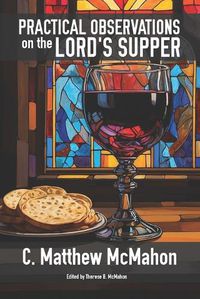 Cover image for Practical Observations on the Lord's Supper