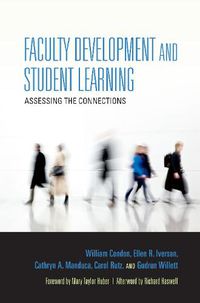 Cover image for Faculty Development and Student Learning: Assessing the Connections