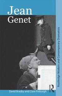 Cover image for Jean Genet: Routledge Modern and Contemporary Dramatists
