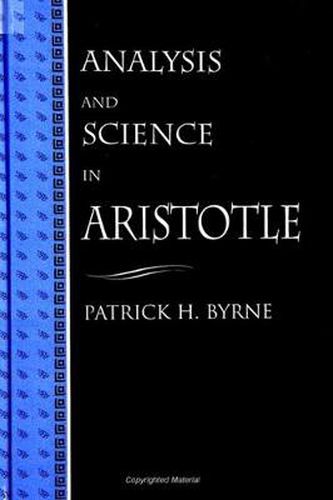 Analysis and Science in Aristotle